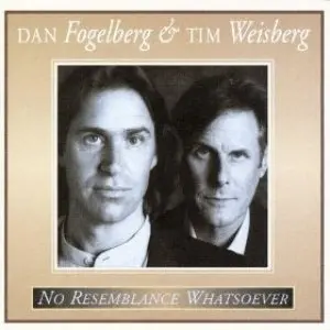 Dan Fogelberg And Tim Weisberg/No Resemblance Whatsoever [Cd] 1