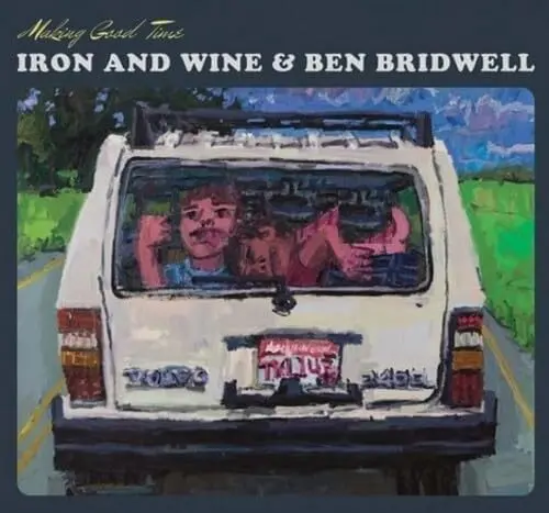Iron & Wine And Ben Bridwell/Making Good Time Ep [12"] 1