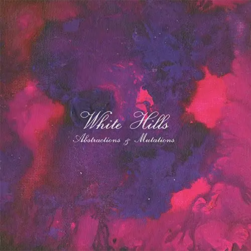 White Hills/Abstractions & Mutations [Lp] 1