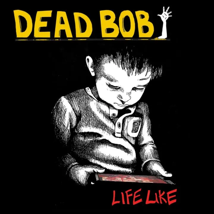 Dead Bob (John Wright Of Nomeansno)/Life Like [Lp] 1