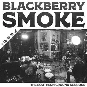 Blackberry Smoke/The Southern Ground Sessions [Lp] 1