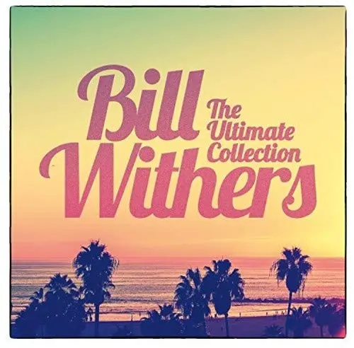 Withers, Bill/The Ultimate Collection [Cd] 1