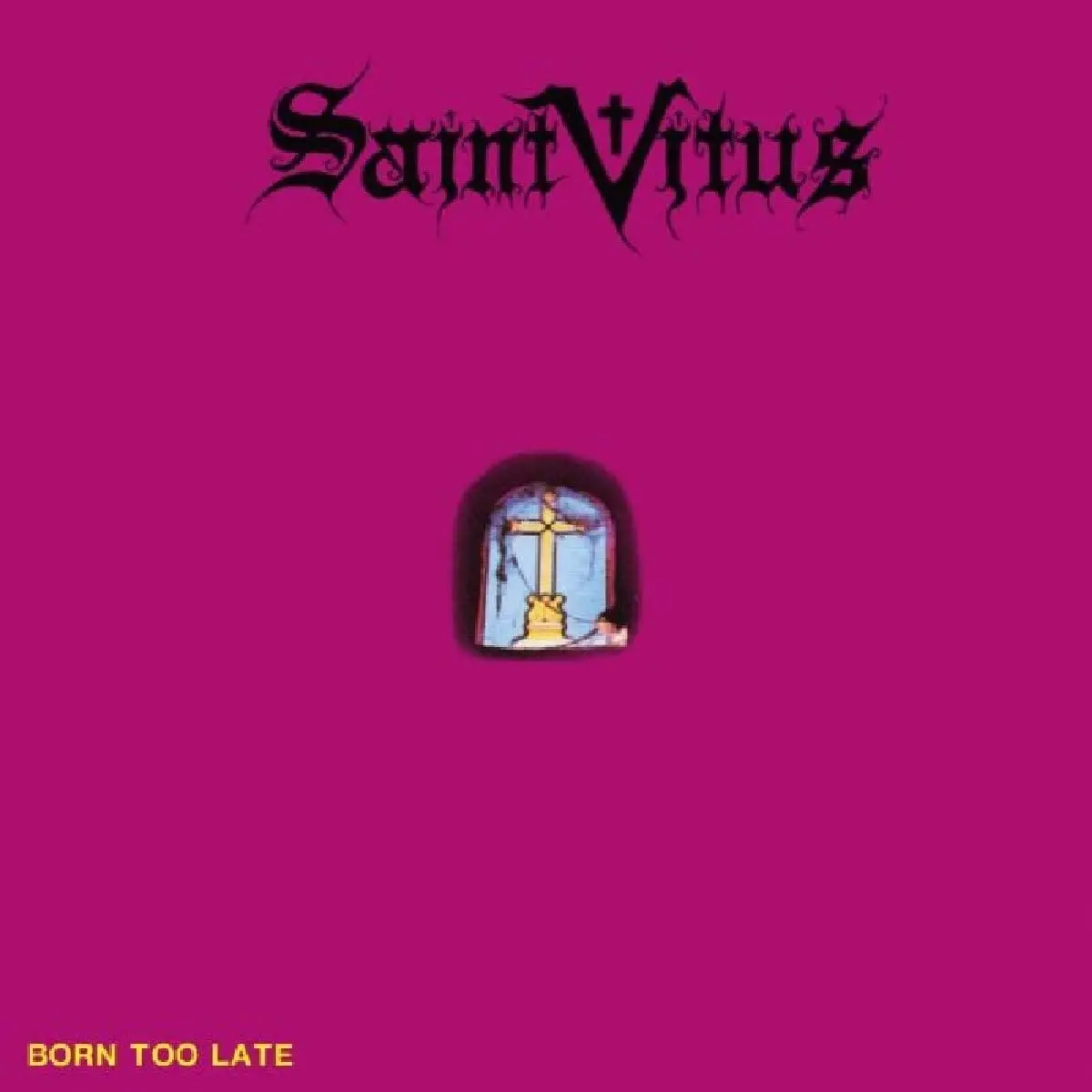Saint Vitus/Born Too Late [Lp] 1