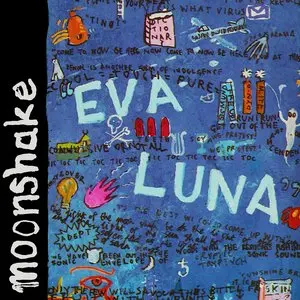 Moonshake/Eva Luna (Deluxe Blue Vinyl) [Lp] 1