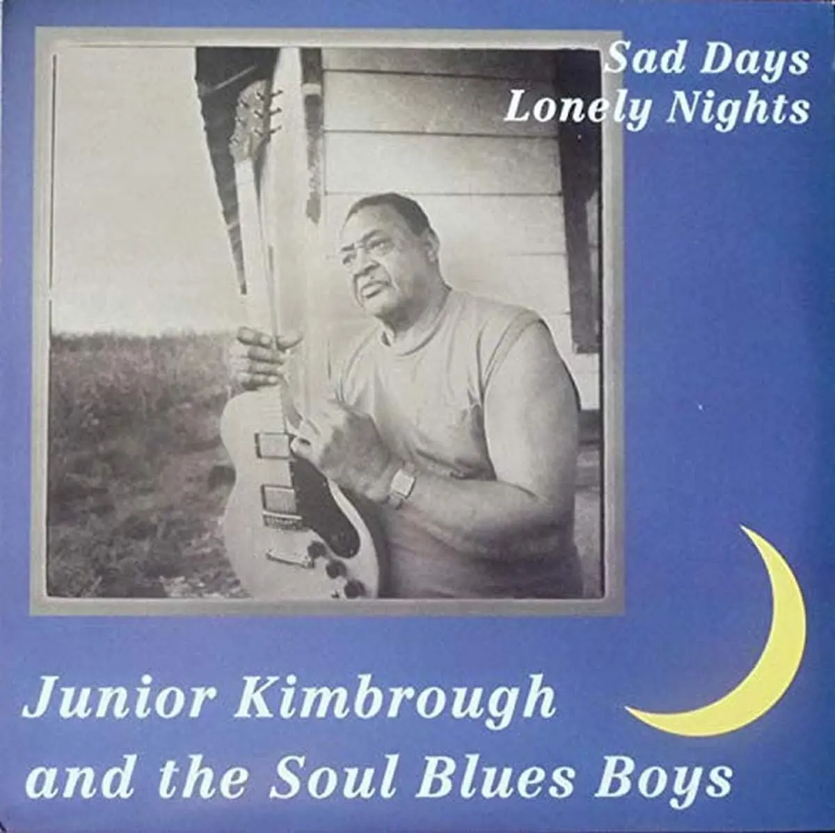 Kimbrough, Junior/Sad Days Lonely Nights [Lp] 1