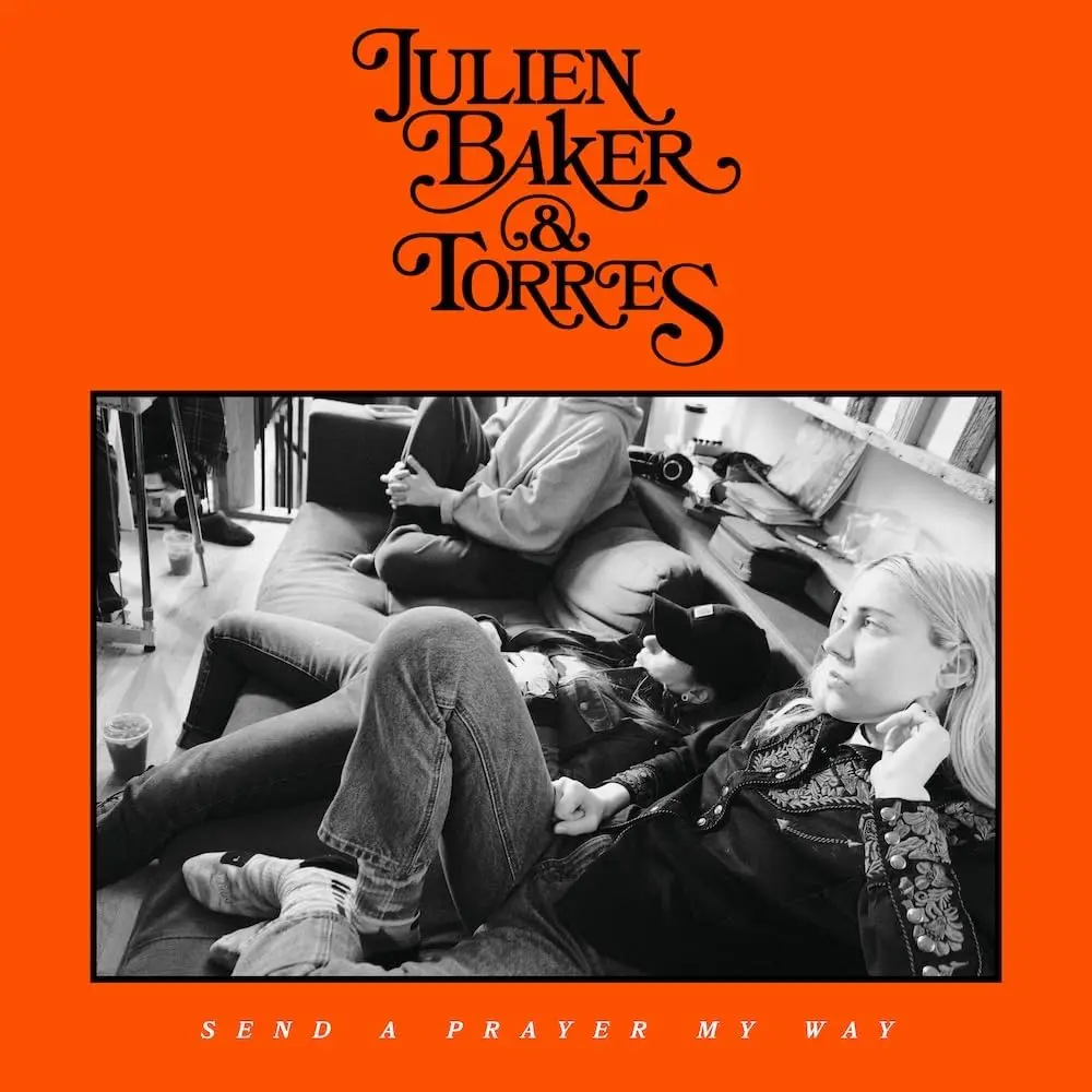 Baker, Julien & Torres/Send A Prayer My Way (Indie Exclusive Blue Vinyl) [Lp] 1