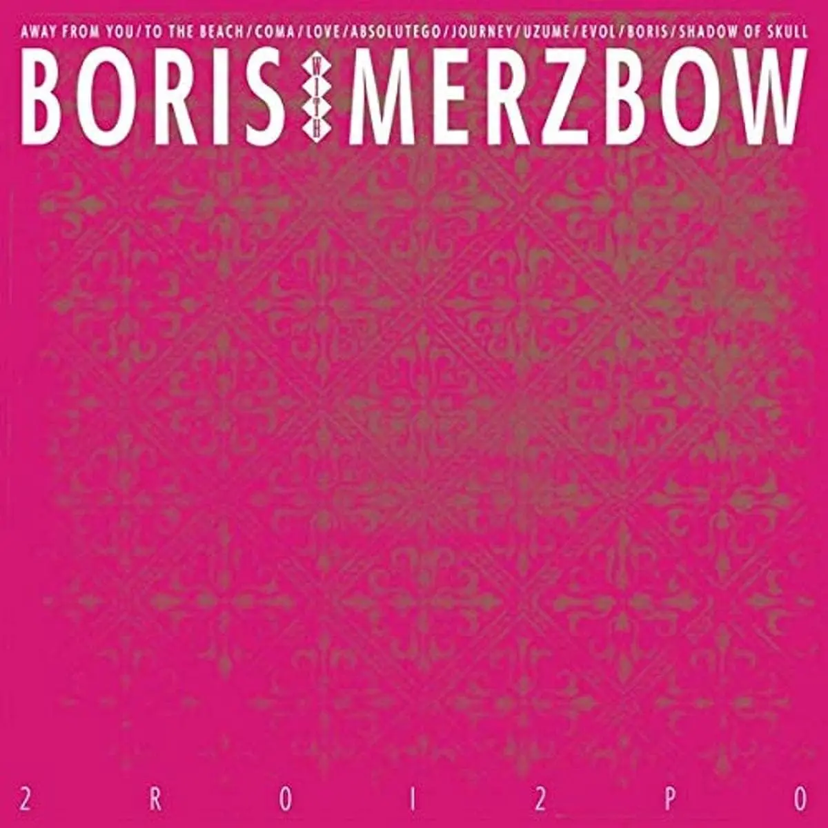 Boris With Merzbow/2R0i2p0 [Cd] 1