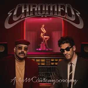 Chromeo/Adult Contemporary [Cd] 1