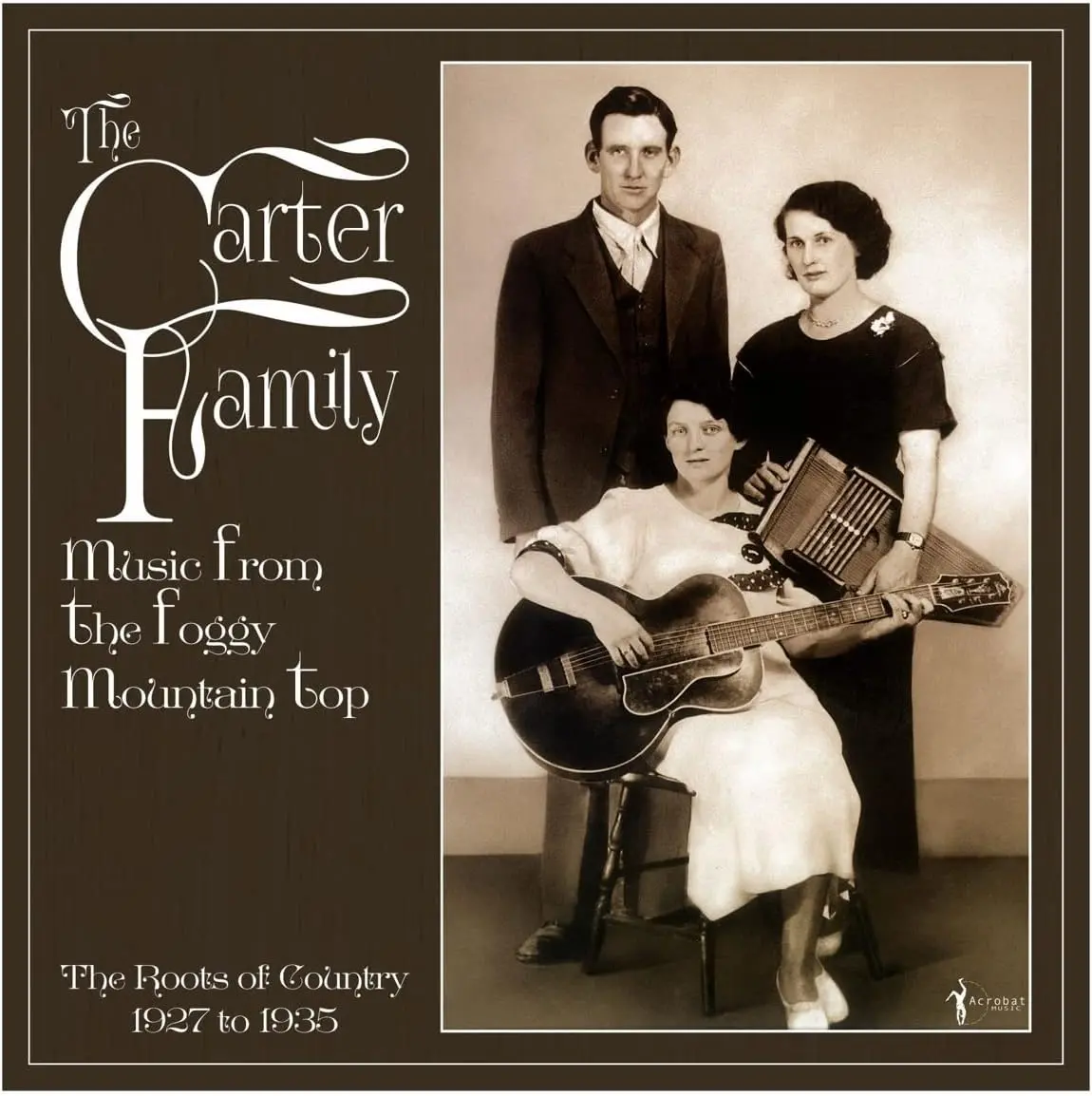 Carter Family, The/Music From The Foggy Mountain Top: The Roots Of Country 1927 To 1935 [Lp] 1