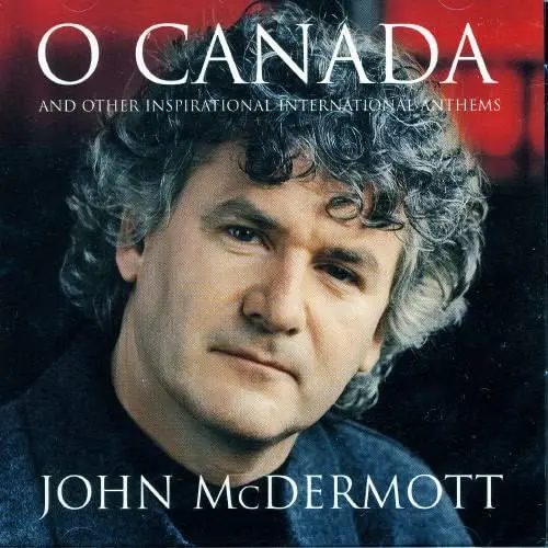 Mcdermott, John/O Canada [Cd] 1