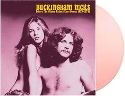 Buckingham Nicks/Before The Glitter Faded: The Demos 1973-1974 (Pink Vinyl) [Lp] 1