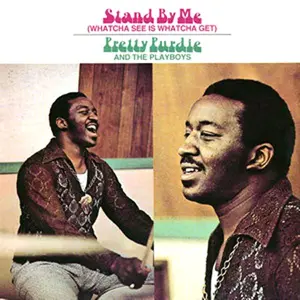 Purdie, Pretty And The Playboys/Stand By Me (Whatcha See Is Whatcha Get) [Lp] 1