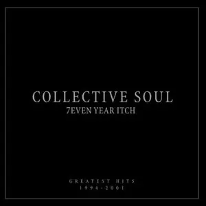 Collective Soul/7Even Year Itch: Greatest Hits 1994-2001 [Lp] 1