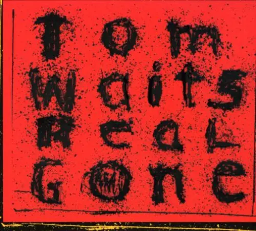 Waits, Tom/Real Gone [Cd] 1