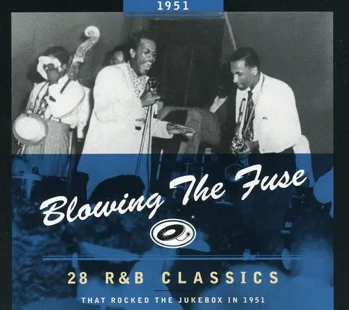 Various Artists/Blowing The Fuse 1951: 28 R&B Classics [Cd] 1