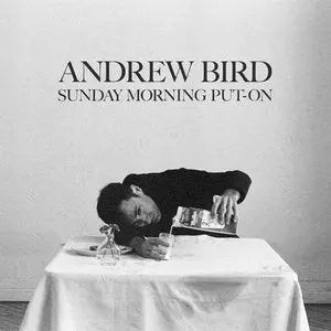 Bird, Andrew/Sunday Morning Put-On (Indie Exclusive Translucent Red Vinyl) [Lp] 1