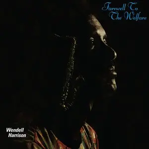 Harrison, Wendell/Farewell To The Welfare [Lp] 1