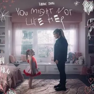 Zahm, Maddie/You Might Not Like Her [Lp] 1