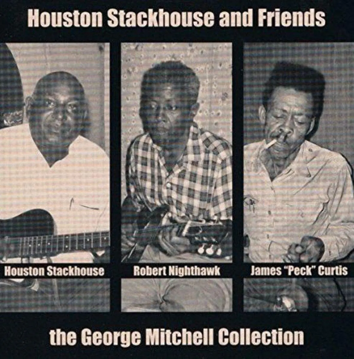 Stackhouse, Houston/George Mitchell Collection [Lp] 1
