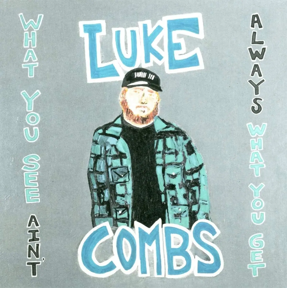 Combs, Luke/What You See Ain't Always What You Get (Deluxe Edition) [Cd] 1