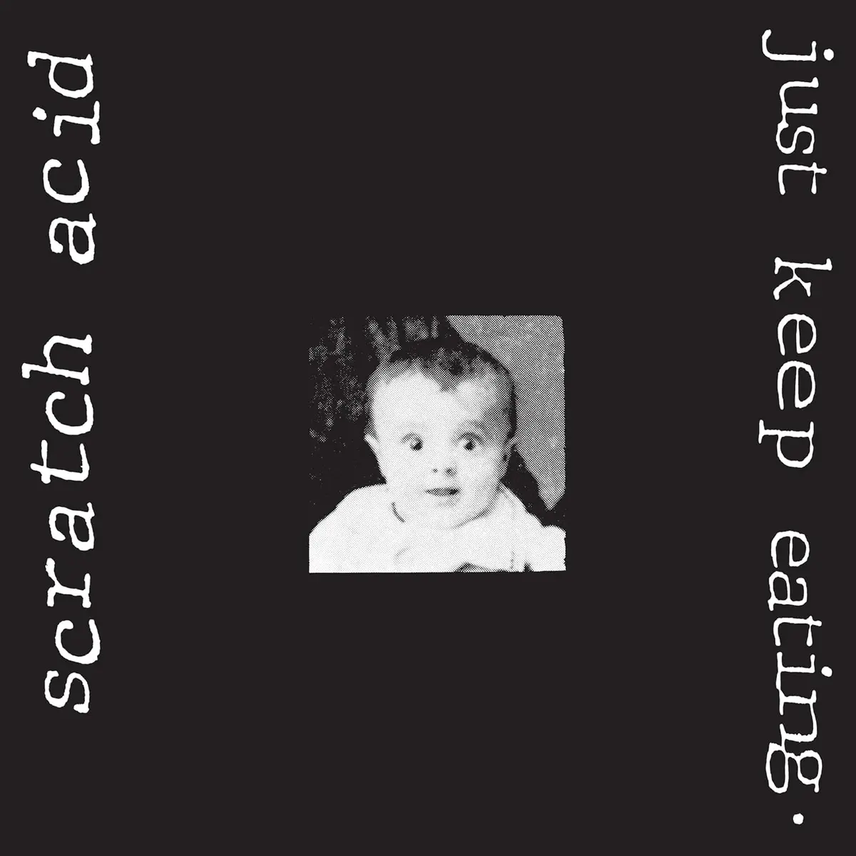 Scratch Acid/Just Keep Eating [Lp] 1