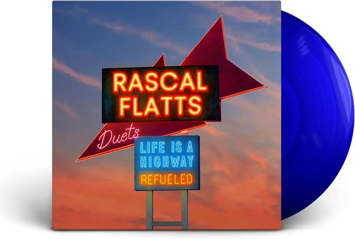 Rascal Flatts/Life Is A Highway: Refueled Duets (Blue Vinyl) [Lp] 1