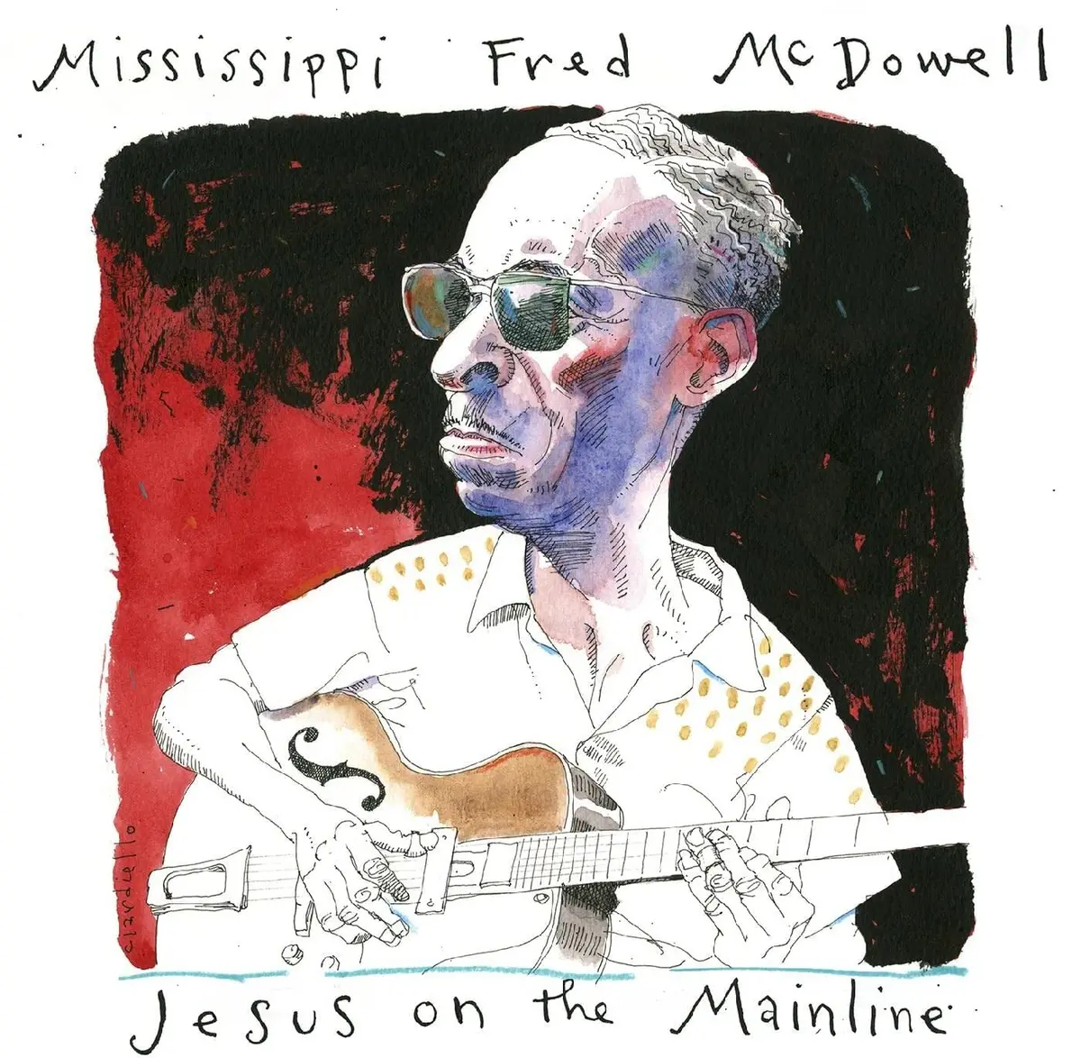 Mcdowell, Mississippi Fred/Jesus On The Mainline [Cd] 1