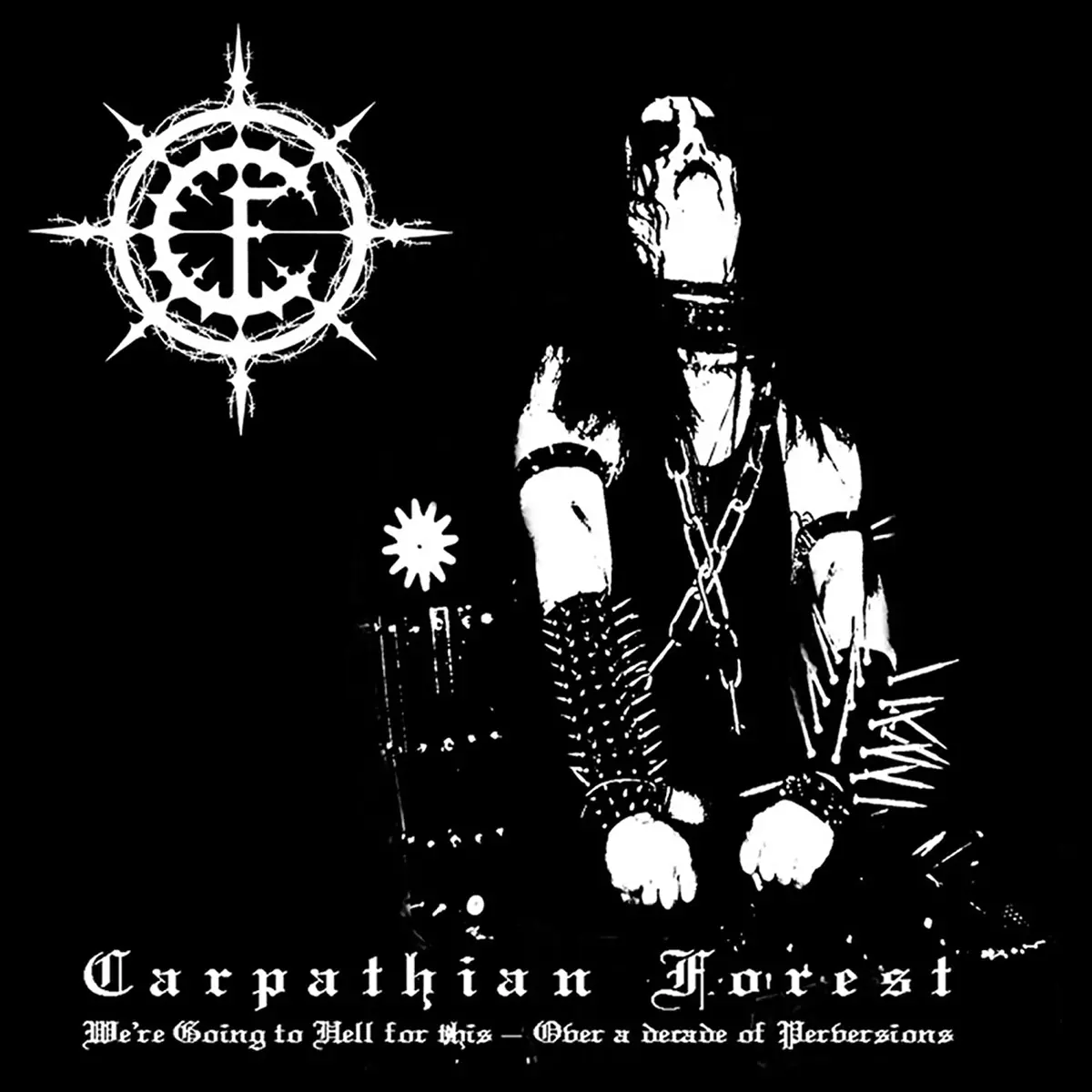 Carpathian Forest/We're Going To Hell For This [Lp] 1