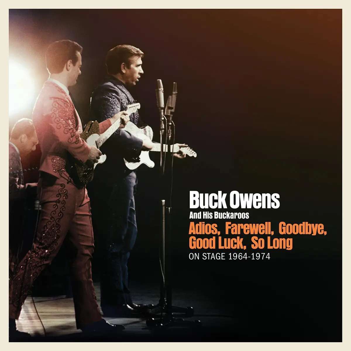 Owens, Buck And His Buckaroos/Adios, Farewell, Goodbye, Good Luck, So Long: On Stage 1964-1974 (3Cd) 1