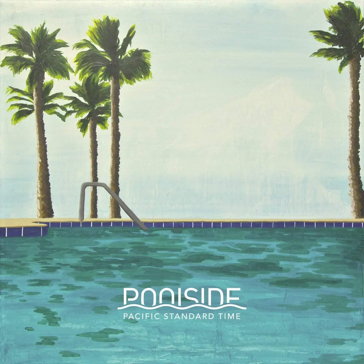 Poolside/Pacific Standard Time [Lp] 1