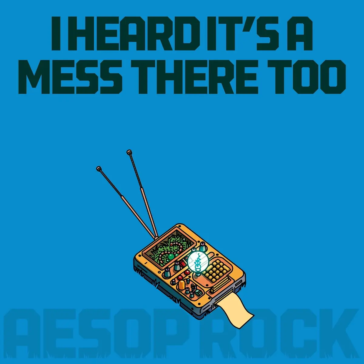 Aesop Rock/I Heard It's A Mess There Too [Cd] 1
