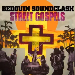 Bedouin Soundclash/Street Gospels [Lp] 1
