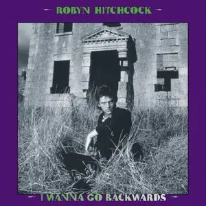 Hitchcock, Robyn/I Wanna Go Backwards Box Set [Lp] 1