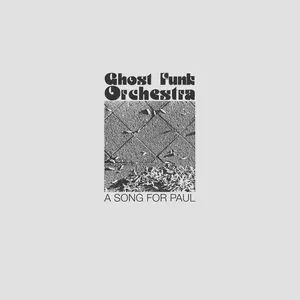 Ghost Funk Orchestra/A Song For Paul (Green Vinyl) [Lp] 1