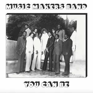Music Makers Band/You Can Be [Lp] 1