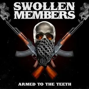 Swollen Members/Armed To The Teeth [Lp] 1