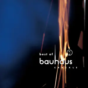 Bauhaus/Crackle: Best Of Bauhaus [Cd] 1