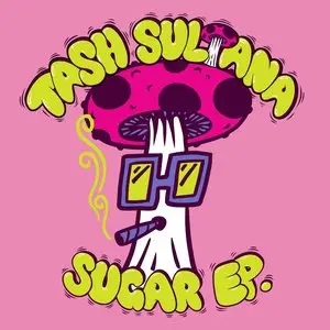 Sultana, Tash/Sugar Ep [Lp] 1