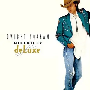 Yoakam, Dwight/Hillbilly Deluxe (Clear Vinyl) [Lp] 1