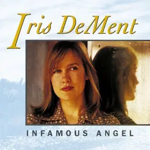 Dement, Iris/Infamous Angel [Cd] 1