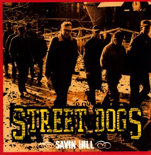 Street Dogs/Savin Hill [Lp] 1