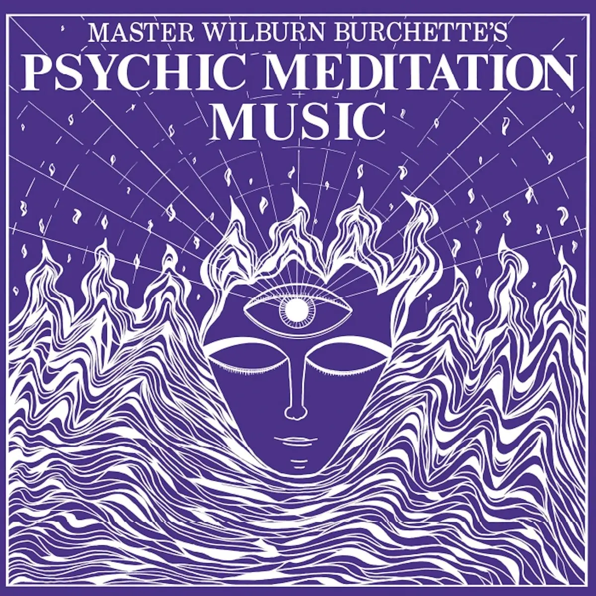 Burchette, Master Wilburn/Psychic Meditation Music (White Vinyl) [Lp] 1