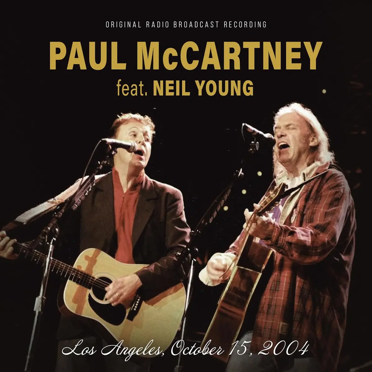 Mccartney, Paul And Neil Young/Los Angeles, October 15, 2004 Fm Broadcast [Cd] 1