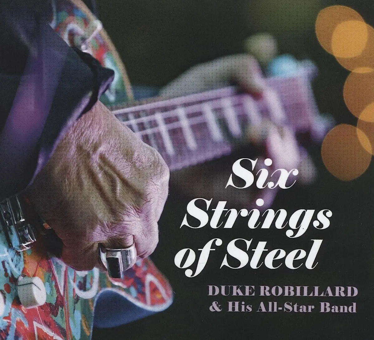 Robillard, Duke/Six Strings Of Steel [Cd] 1