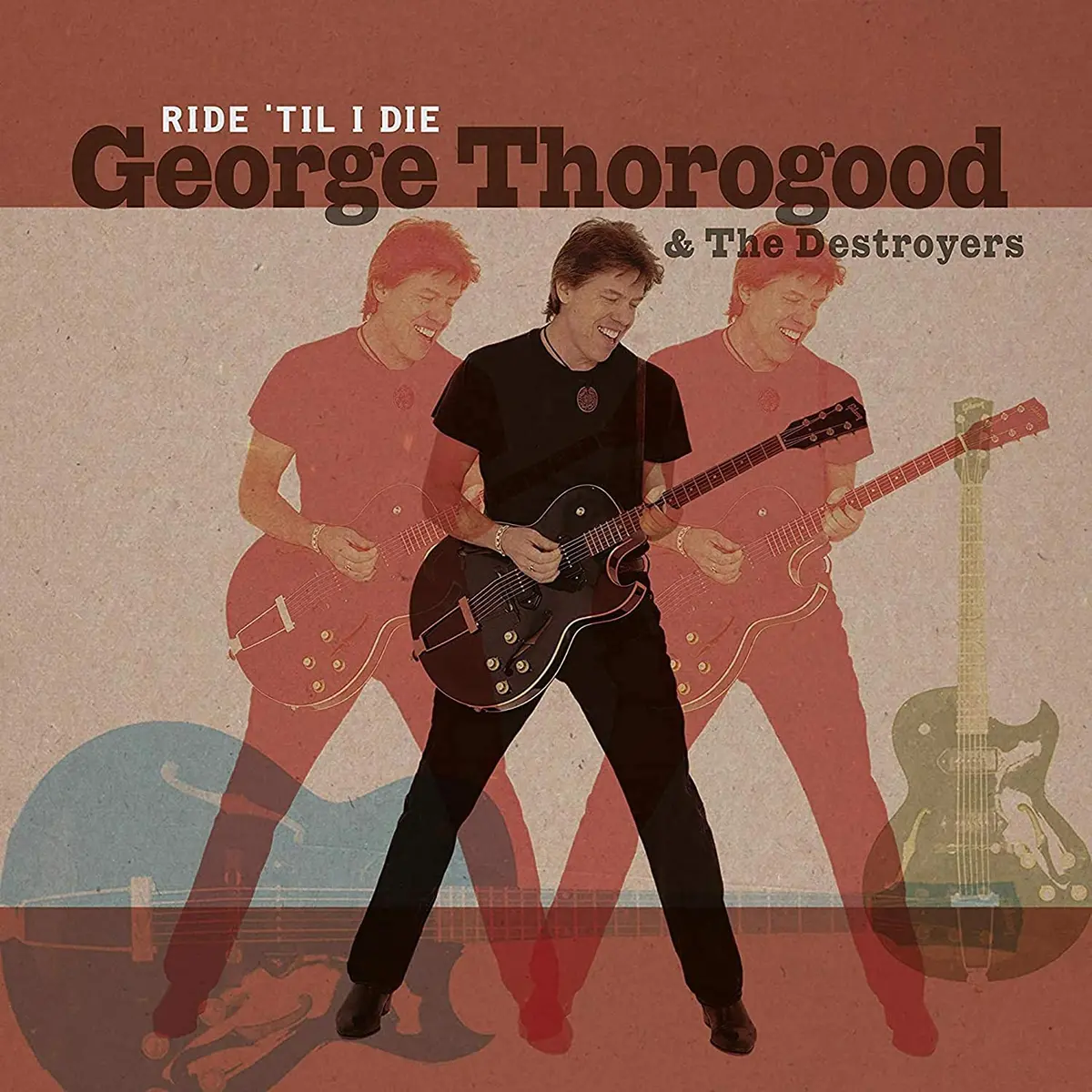 Thorogood, George & The Destroyers/Ride 'Til I Die [Lp] 1