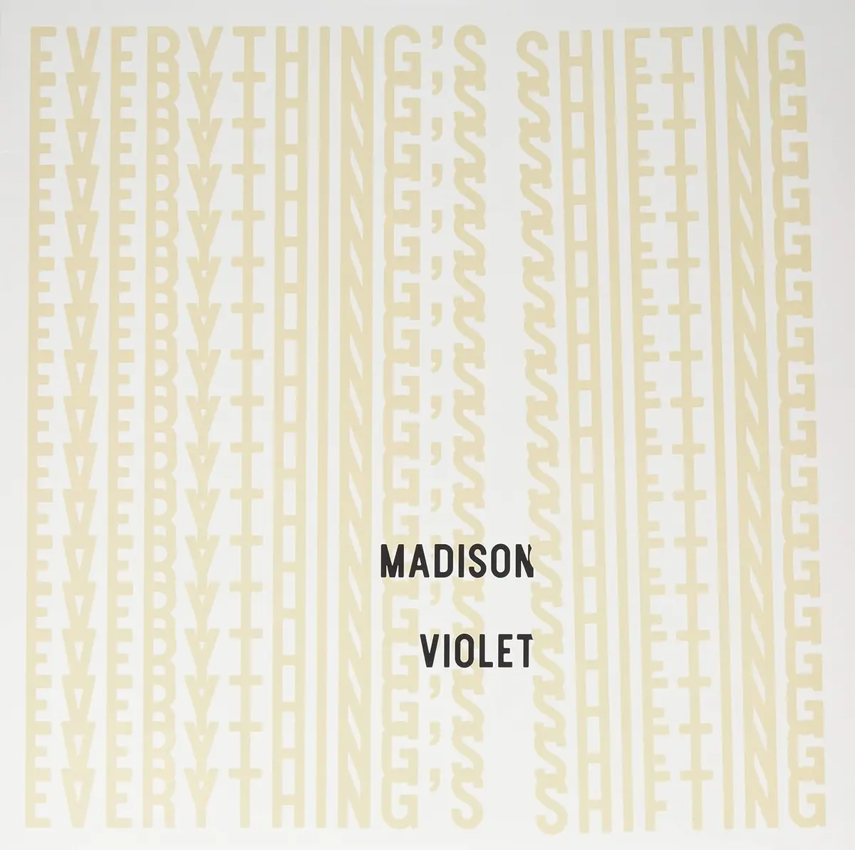 Madison Violet/Everything's Shifting [Lp] 1