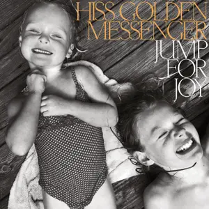 Hiss Golden Messenger/Jump For Joy (Indie Shop Edition Coloured Vinyl) [Lp] 1
