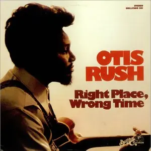 Rush, Otis/Right Place, Wrong Time [Cd] 1