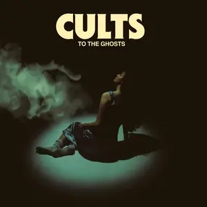 Cults/To The Ghosts [Lp] 1