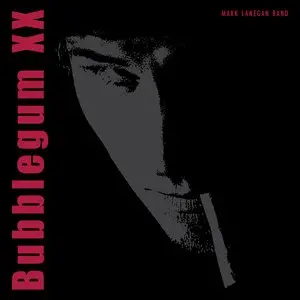 Lanegan, Mark/Bubblegum Xx (3Cd) [Cd] 1